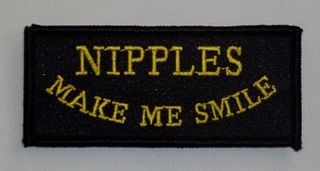 NIPPLES MAKE ME SMILE