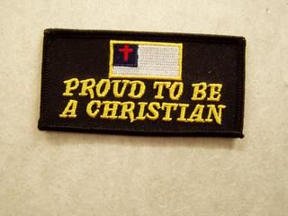 PROUD TO BE A CHRISTIAN
