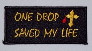 ONE DROP SAVED MY LIFE