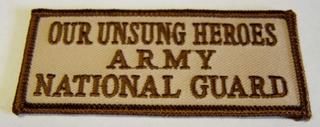 OUR UNSUNG HEROES ARMY NATIONAL GUARD