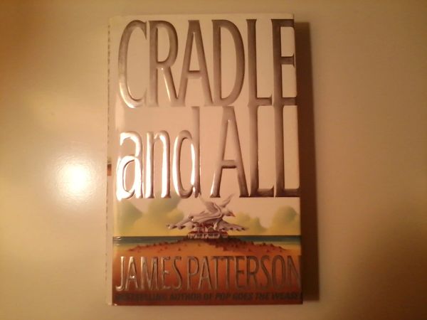 Cradle and All by James Patterson