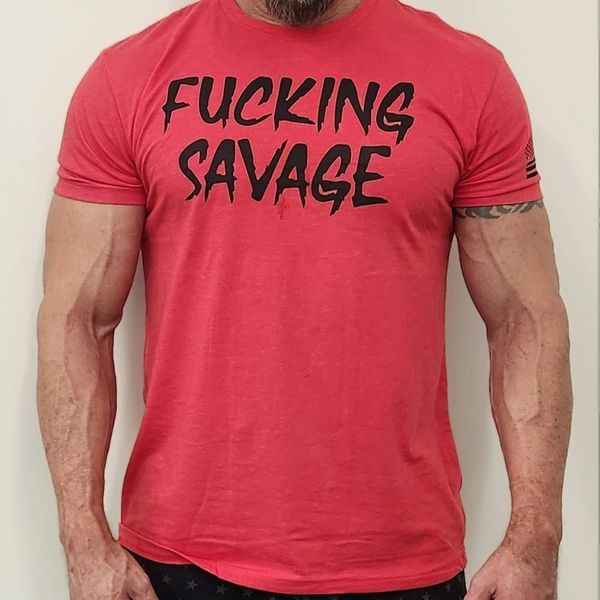 FUCKING SAVAGE T-SHIRT