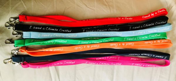 I Saved a Chinese Crested Lanyard - Multiple Colors