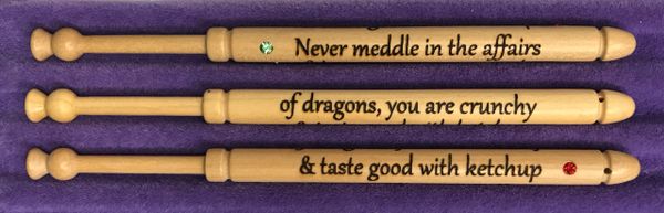 'Never meddle in the affairs of Dragons' Bobbin