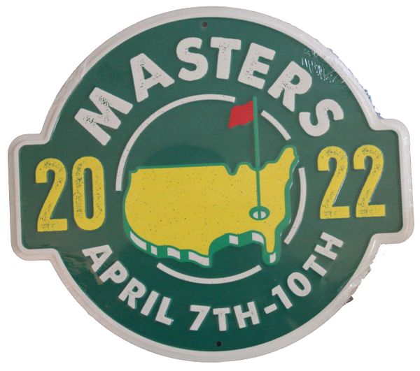 2022 Masters April 7th-10th Metal Sign