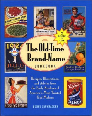 The Old-Time Brand-Name Cookbook