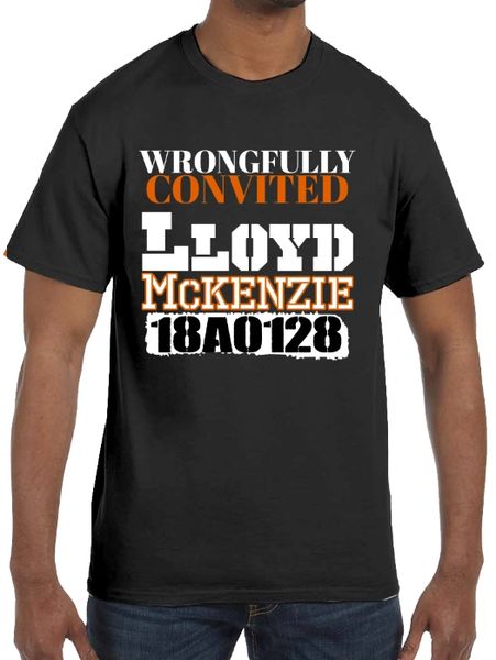 WRONGFULLY CONVICTED LLOYD McKENZIE SUPPORT SHIRTS