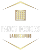Fancy Designs Landscaping