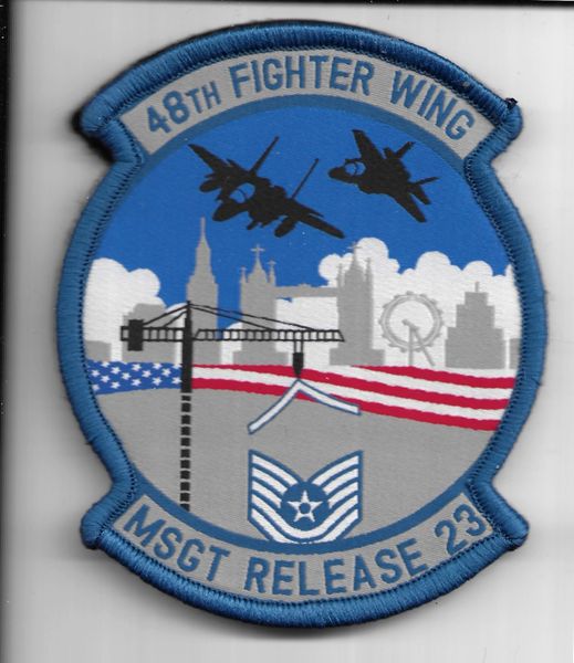 USAF PATCH 48 FIGHTER WING MSGT RELEASE 2023 RAF LAKENHEATH ON VELCRO