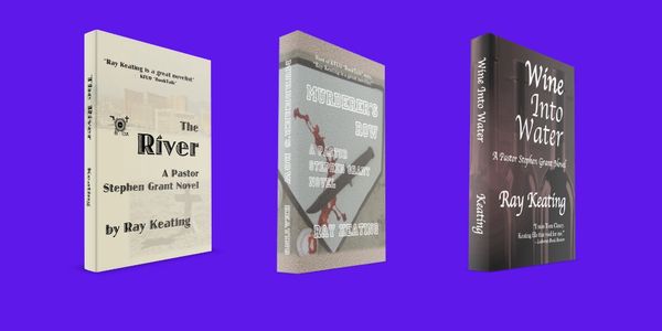 Pastor Stephen Grant Trilogy #2 - Signed Set: THE RIVER, MURDERER'S ROW and WINE INTO WATER
