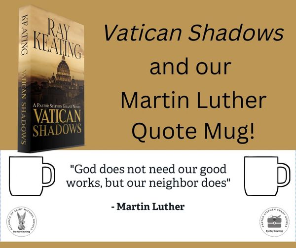 Vatican Shadows and Martin Luther Quote Mug