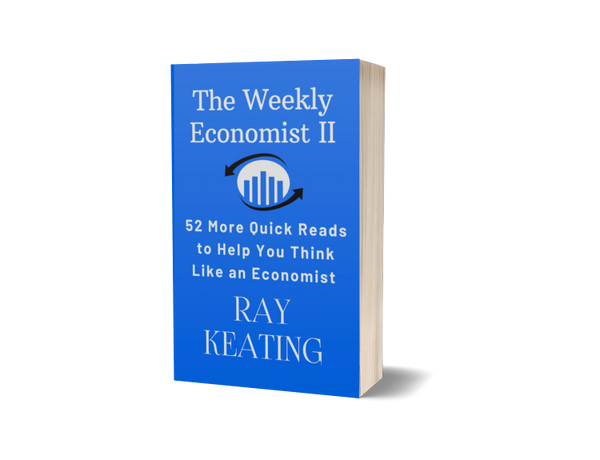 The Weekly Economist II: 52 More Quick Reads to Help You Think Like an Economist - Signed by the Author