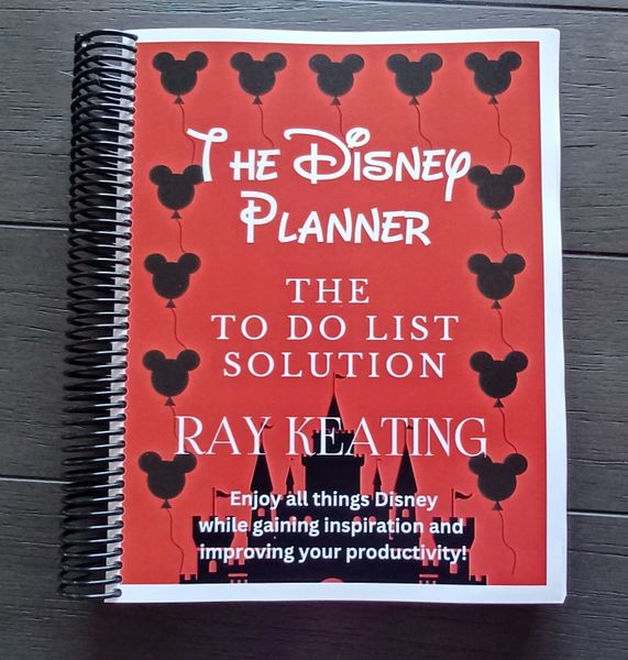 The Disney Planner: The TO DO List Solution – Pre-Order and Signed by Ray Keating