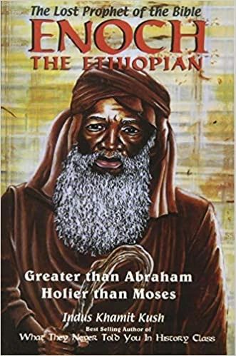 Enoch The Ethiopian: The Lost Prophet of the Bible by Indus Khamit Kush