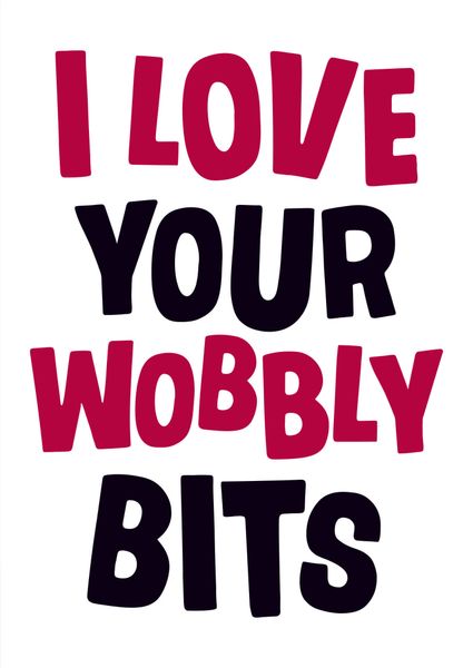 I Love Your Wobbly Bits Funny Valentines Card DMV104