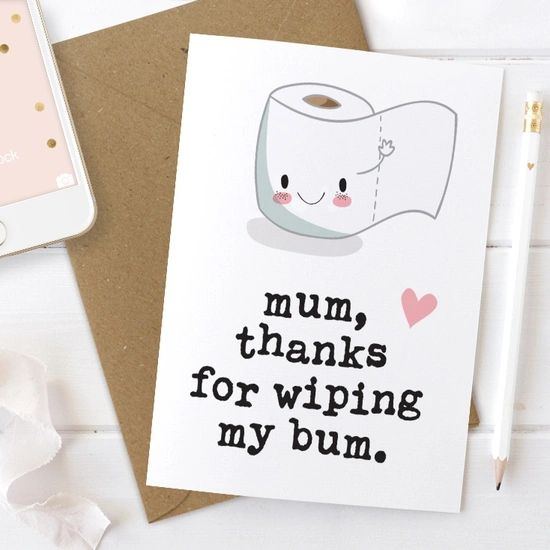 Mum Thanks For Wiping My Bum Card MDC009