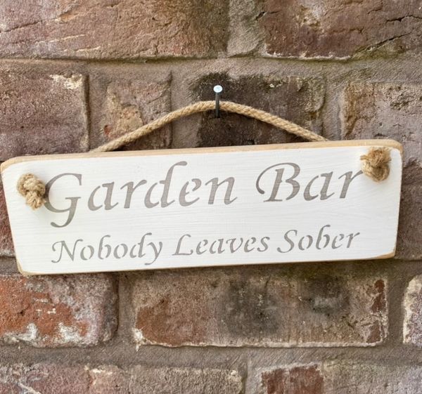 Garden Bar - Nobody leaves sober
