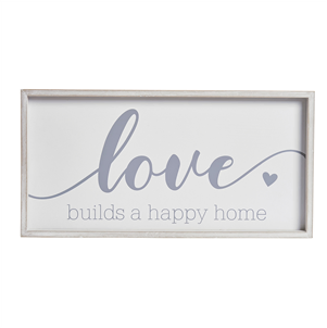 Framed ' Love builds a happy home ' sign
