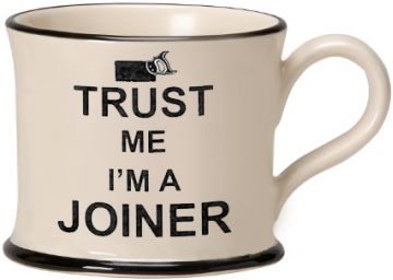 Trust Me I'm a Joiner Mug by Moorland Pottery