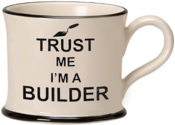 Trust Me I'm a Builder Mug by Moorland Pottery