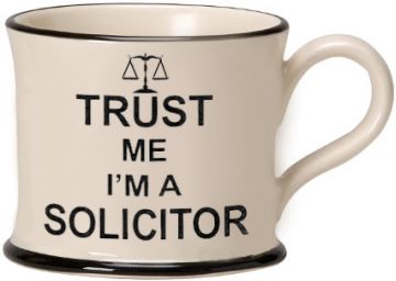 Trust Me I'm a Solicitor Mug by Moorland Pottery