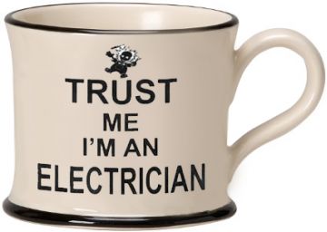 Trust me I'm a Electrician Mug by Moorland Pottery