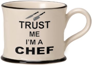 Trust me I'm a Chef Mug by Moorland Pottery