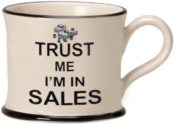 Trust me I'm in Sales Mug by Moorland Pottery