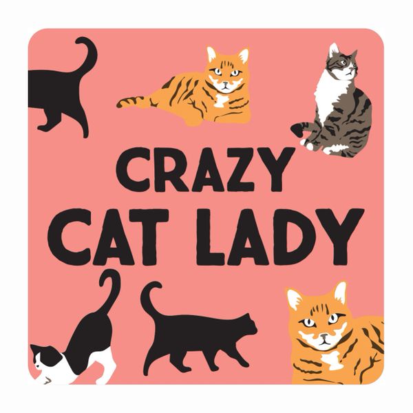 Crazy Cat lady coaster