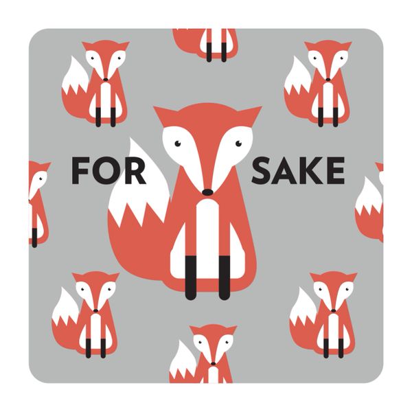 For Fox Sake coaster