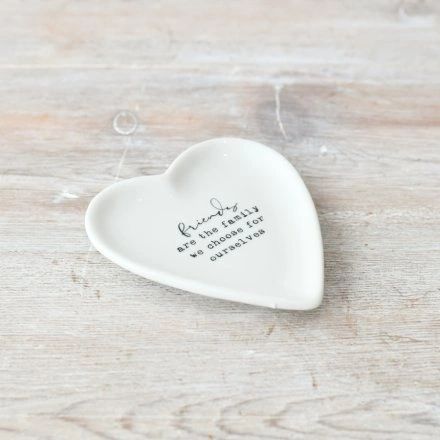 FRIENDS ARE THE FAMILY WE CHOOSE HEART TRINKET DISH, 10CM