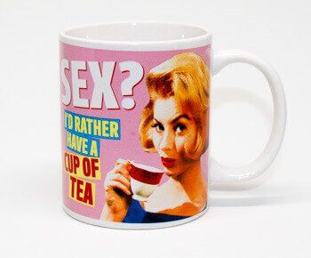 Sex? I'd Rather Have A Cup Of Tea Funny Mug by Dean Morris Cards