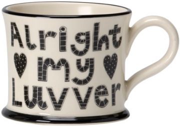 Alright My Luvver Mug by Moorland Pottery