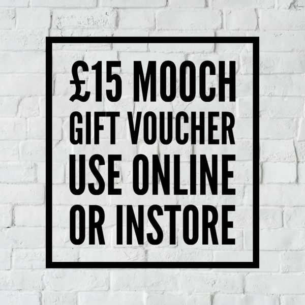 MOOCH GIFT VOUCHER - £15.00