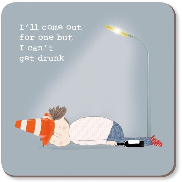 Can’t Get Drunk Coaster CST010