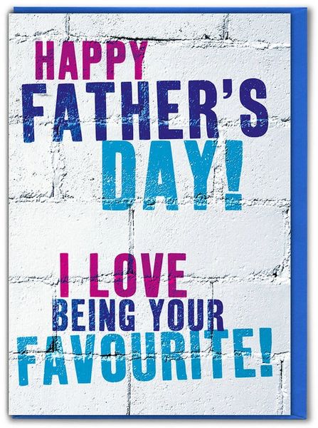 LOVE BEING FAVOURITE FATHER'S DAY CARD wu112