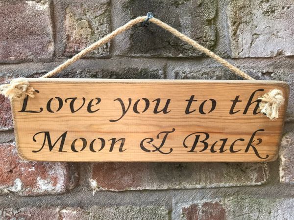 Love you to the Moon & Back sign