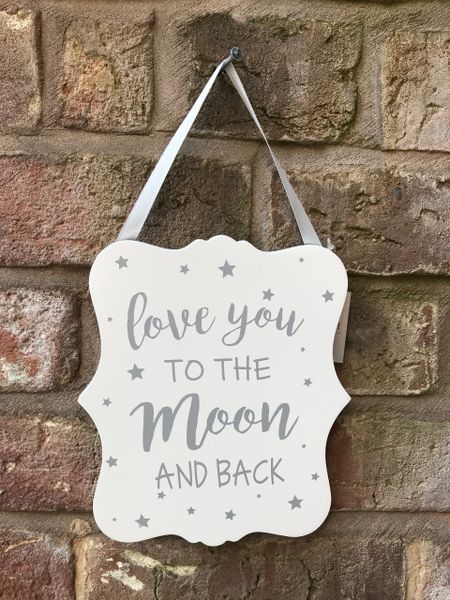 Love you to the Moon and Back Sign