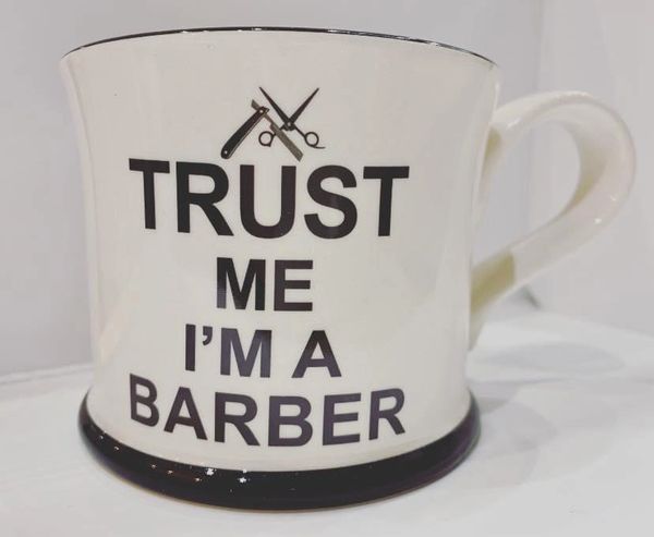 Trust me I'm a Barber Mug