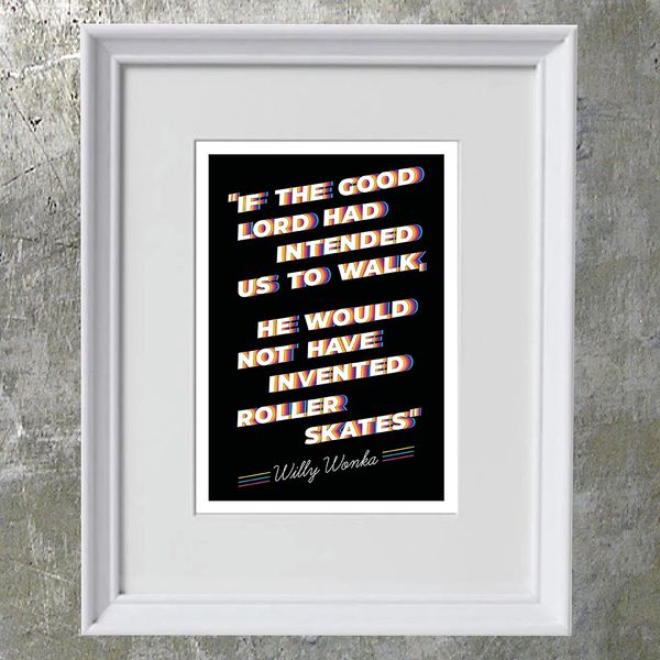 If the good lord... Willy Wonka Quote Framed Print