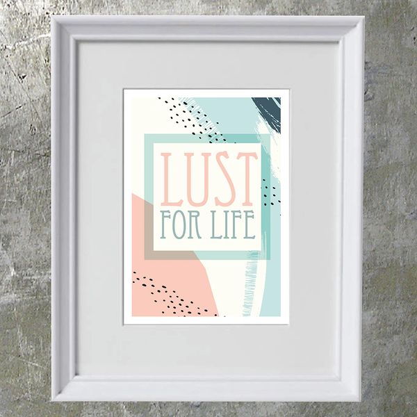 Lust for Life Framed Print