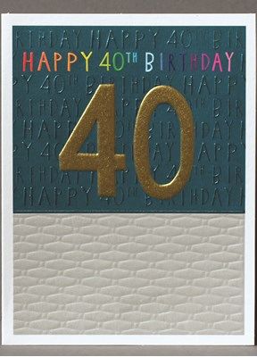 Happy 40th Foil Card JA18104