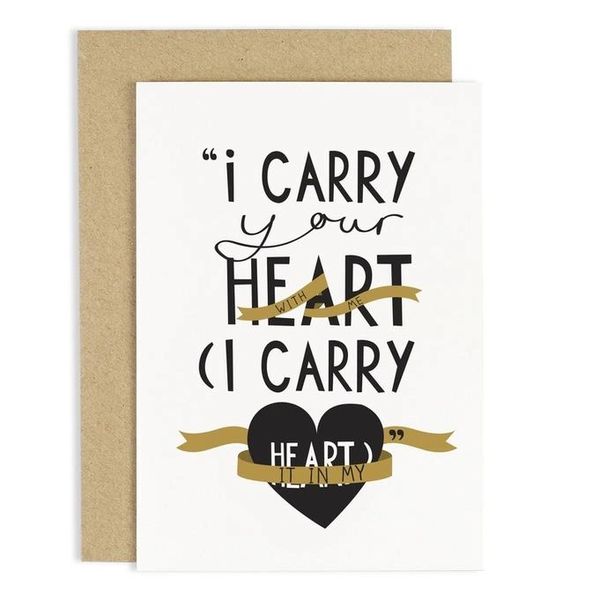 I Carry Your Heart Card CC66