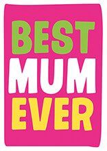 Best Mum Ever Funny Greeting Card