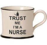 Trust Me I'm A Nurse by Moorland Pottery