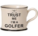 Trust Me I'm a Golfer by Moorland Pottery