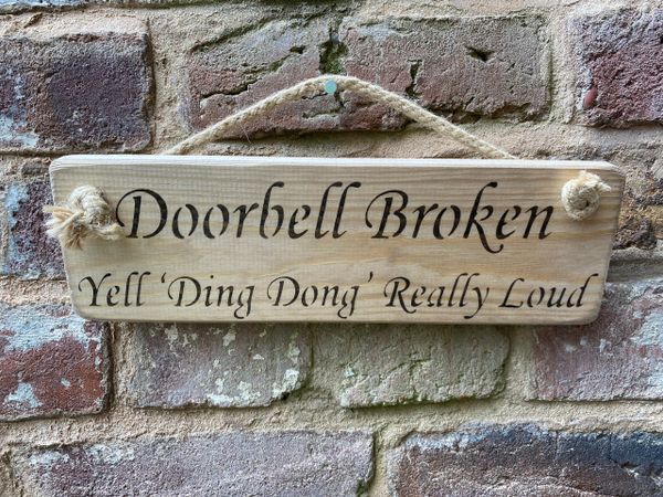 Doorbell Broken .... Sign