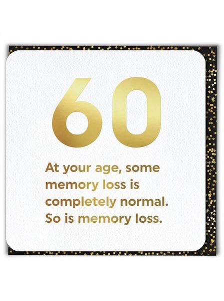 60TH (GOLD FOILED) BIRTHDAY AGE CARD qu040