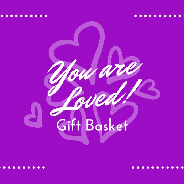 You Are Loved Gift Basket