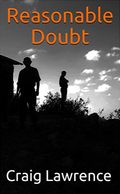Kindle version of Reasonable Doubt by Craig Lawrence